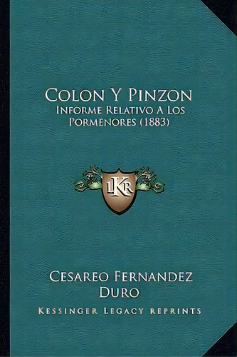 Colon Y Pinzon, De Cesareo Fernandez Duro. Editorial Kessinger Publishing, Tapa Blanda En Español
