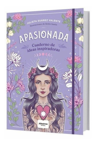 Apasionada Cuaderno De Ideas Inspiradoras Julieta Suarez Val