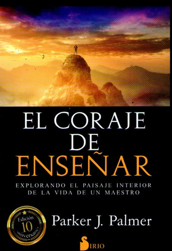 El Coraje De Enseñar  Parker J. Palmer