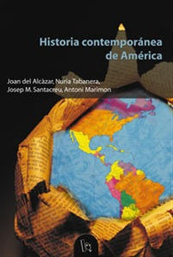 Historia Contemporanea De America - Alcâ·zar, Joan Del