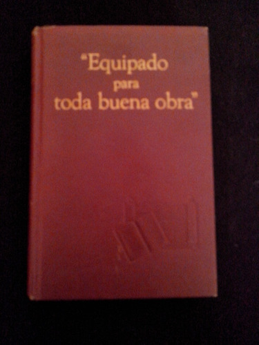 Equipado Para Toda Buena Obra Bible And Tract Society