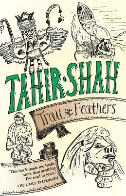 Libro Trail Of Feathers - Tahir Shah
