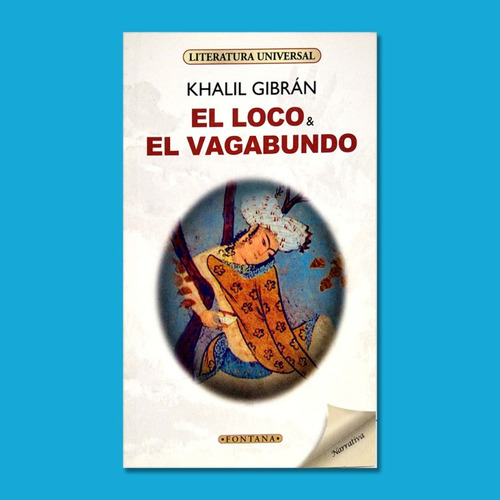 El Loco Y El Vagabundo; Khalil Gibrán; Libro Nuevo; Original