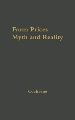 Libro Farm Prices, Myth And Reality. - Cochrane, Willard ...