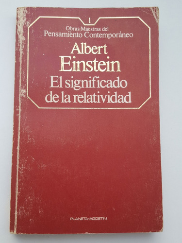 Albert Einstein El Significado De La Relatividad Planeta Ago