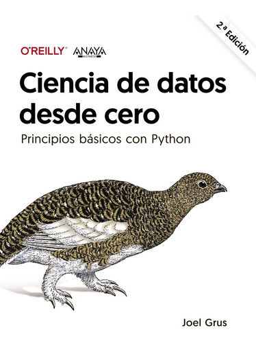 Ciencia De Datos Desde Cero. Segunda Edición - Grus  - *