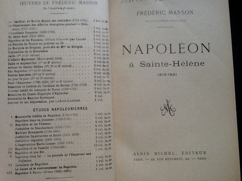Frederic Masson Napoleon En Santa Helena 1815-1821. 1929