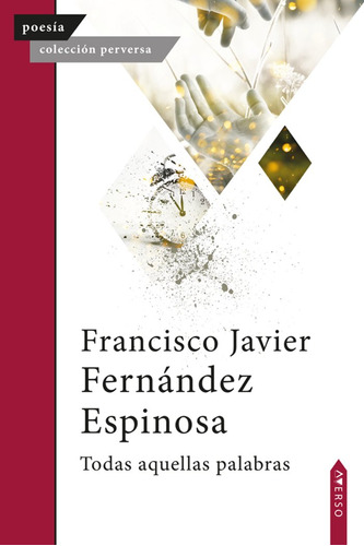 Libro Todas Aquellas Palabras - , Fernã¡ndez Espinosa, Fr...