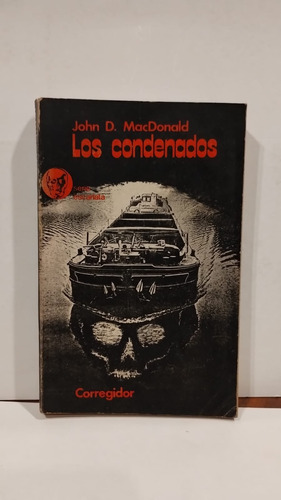 Los Condenados - John D. Macdonald - Corregidor - 1977