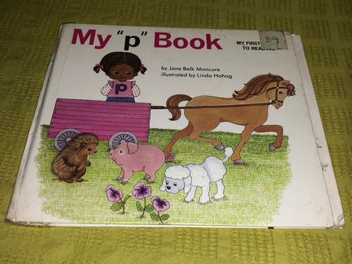 My First Steps To Reading: My P Book  - Jane Belk Moncure