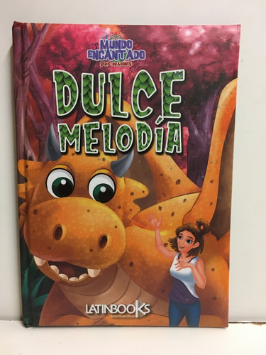 Mundo Encantado - Dulce Melodia - Latinbooks