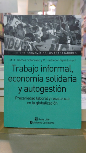 Trabajo Informal Economía Solidaria Y Autogestión Reyes