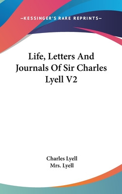 Libro Life, Letters And Journals Of Sir Charles Lyell V2 ...