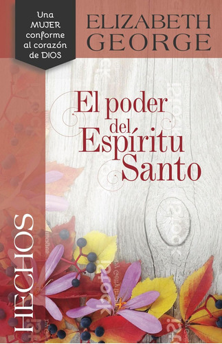 Libro: Hechos: El Poder Del Espíritu Santo (spanish Edition)