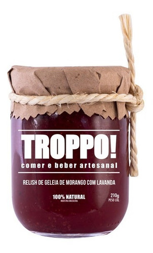 Geleia De Morango Com Lavanda Troppo! 210g