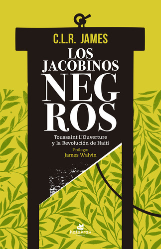 Los Jacobinos Negros - James,c L R