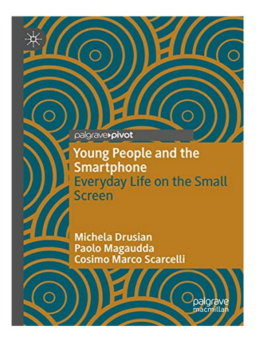Young People And The Smartphone - Michela Drusian, Pao. Eb10