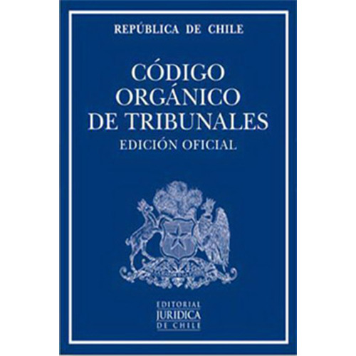 Codigo Organico De Tribunales 2017 (profesional) (oficial)