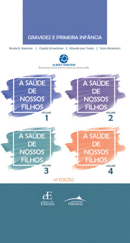 A Saúde De Nossos Filhos - Coleção, De Renata Dejtiar Waksman. Editora Dos Editores, Capa Mole Em Português