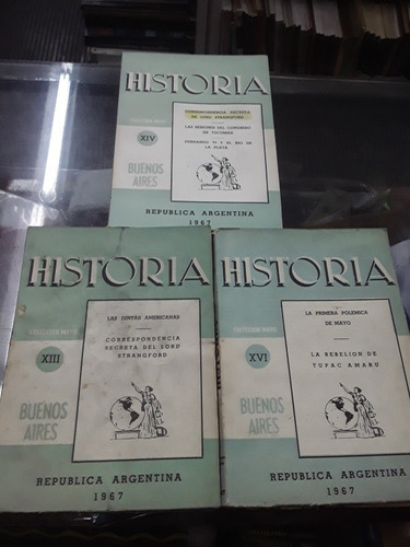 Historia Coleccion Mayo 1967 Lote X 3 Libros Tupac Amaru Y +