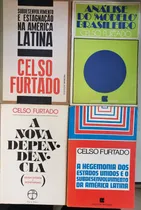 Comprar Celso Furtado - Teoria Política Do Desenvolvimento + Formação Econômica Do Brasil + A Economia Latino-americana + Desenvolvimento E Estagnação Na América Latina + Não À Recessão E Desemprego 8 Livros
