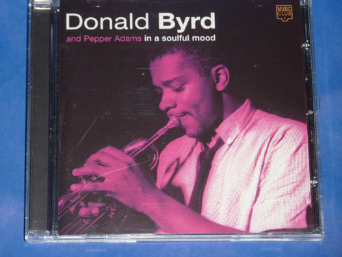 Donald Byrd In A Soulful Mood