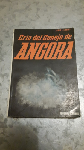 Alois L. Gisbert / Cría Del Conejo De Angora