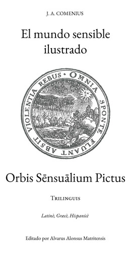 Libro : El Mundo Sensible Ilustrado Orbis Sensualium Pictus