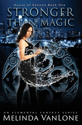 Libro Stronger Than Magic: House Of Xannon Book One - Van...