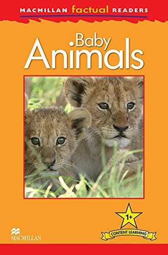Baby Animals - Macmillan Factual Readers 1