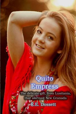 Libro Quito Empress: The Delicate Gift, From Lusitania, T...