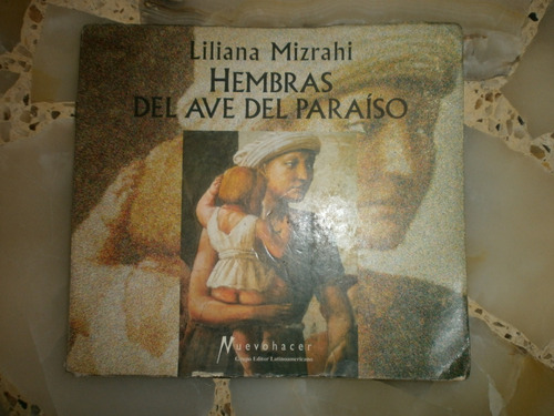 Hembras Del Ave Del Paraiso Liliana Mizrahi Nuevo Hacer 1996