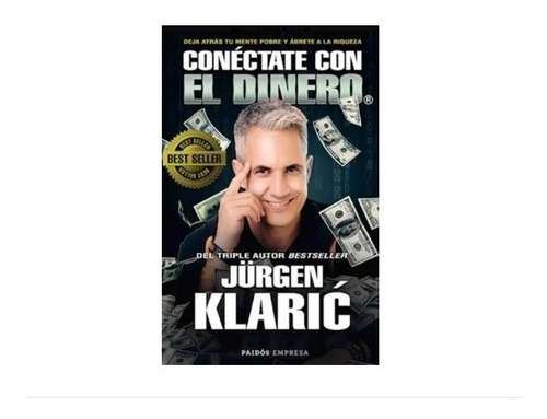 Libro Conéctate Con El Dinero Jurgen Klaric Nuevo Original