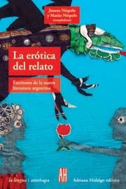 Erotica Del Relato, La - Nespolo, Néspolo (comps.)