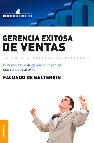 Gerencia Exitosa De Ventas, De De Salterain, Facundo. Editorial Granica, Tapa Blanda En Español, 2011