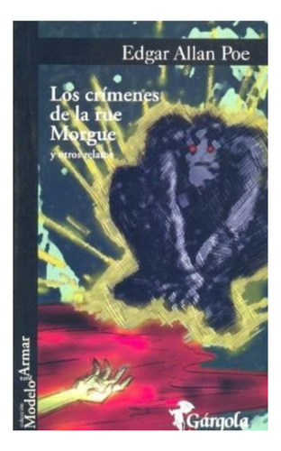 Crimenes De La Rue Morgue Y Otros Relatos - Poe Edgar Allan