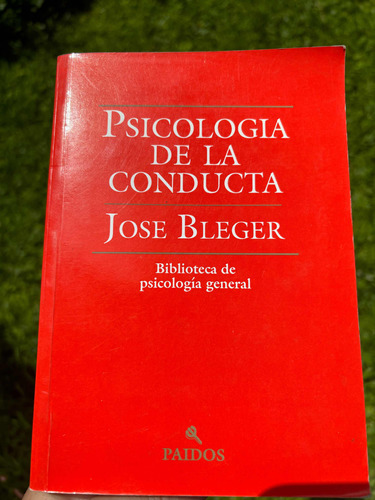 Psicología De La Conducta. José Bleger