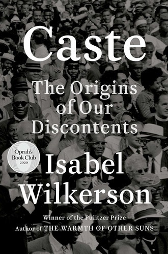 Casta: Los Origenes De Nuestros Descontentos. Isabel Wilker, De Isabel Wilkerson. Editorial Random House; Reprint Edition En Inglés