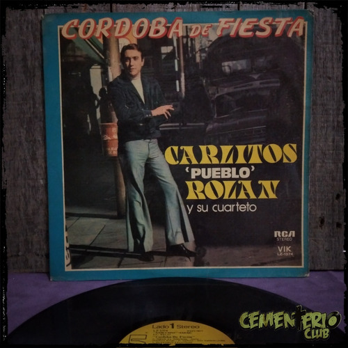 Carlitos  Pueblo  Rolan Cordoba De Fiesta 1976 - Vinilo / Lp