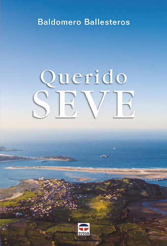 Querido Seve - Ballesteros, Baldomero