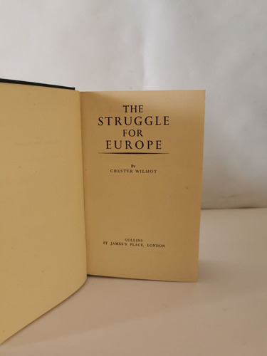 The Struggle For Europe.chester Wilmot