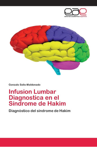 Libro: Infusion Lumbar Diagnostica Síndrome Hakim: