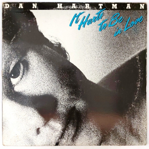 Dan Hartman - It Hurts To Be In Love  Insert   Lp
