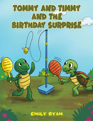 Tommy And Timmy And The Birthday Surprise, De Byam, Emily. Editorial Austin Macauley, Tapa Blanda En Inglés