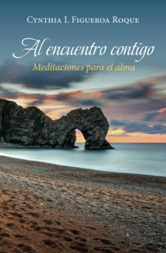 Al Encuentro Contigo: Meditaciones Para El Alma