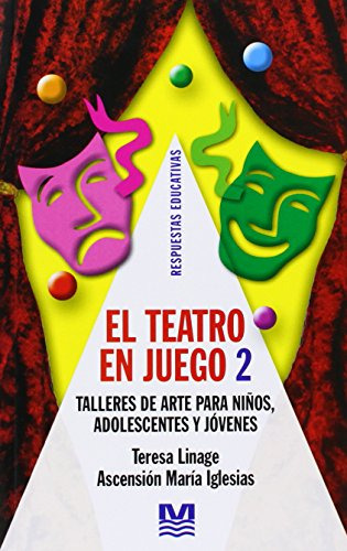 Libro El Teatro En Juego 2 De Teresa Linage, Ascención María