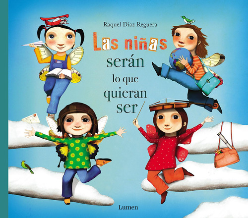 Libro: Las Niñas Serán Lo Que Quieran Ser Girls Will Be What