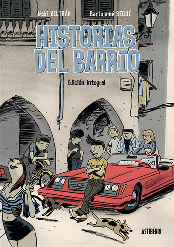 Historias Del Barrio Integral - Beltran,gabi/segui,bartolome