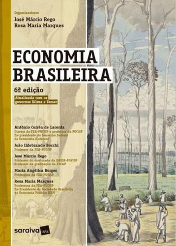 Economia Brasileira, De Lacerda, Antônio Corrêa De. Editora Saraiva, Capa Mole, Edição 6ª Edição - 2018 Em Português