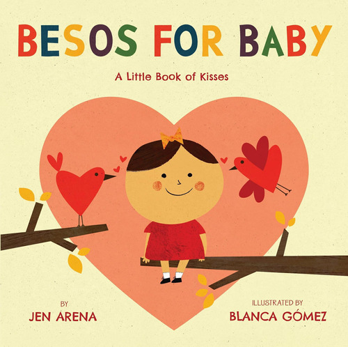 Libro: Besos For Baby: Un Pequeño Libro De Besos (en Español